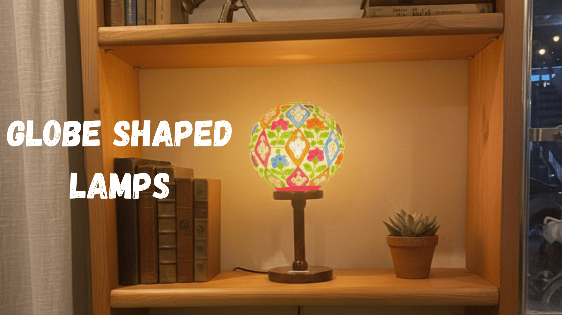 Globe lamps